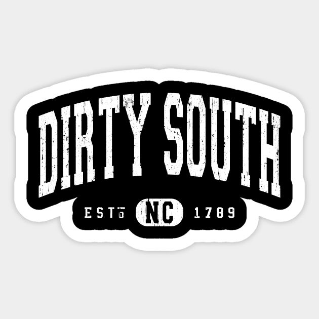 Dirty South North Carolina Arch Distressed Vintage print Sticker by FireflyCreative